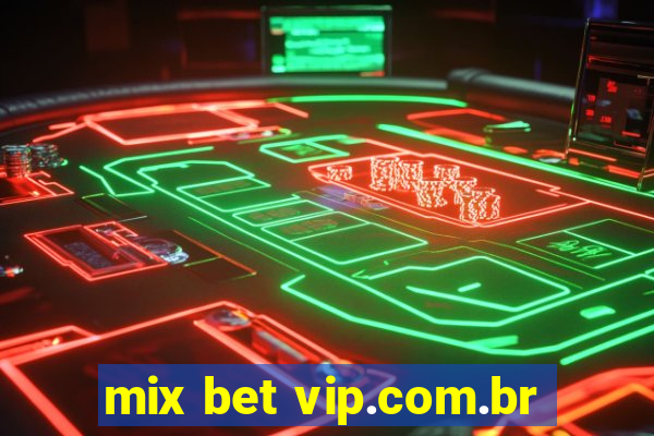 mix bet vip.com.br